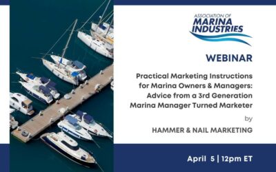 Tips for marina marketing: Hammer and Nail Marketing to offer insight through AMI webinar on April 5th